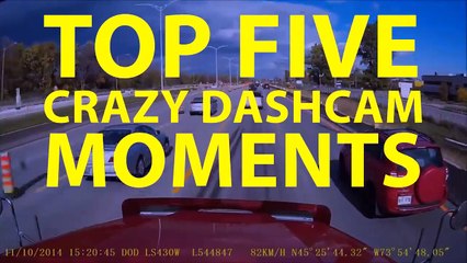 Top 5 Crazy Moments Caught on Dashcam