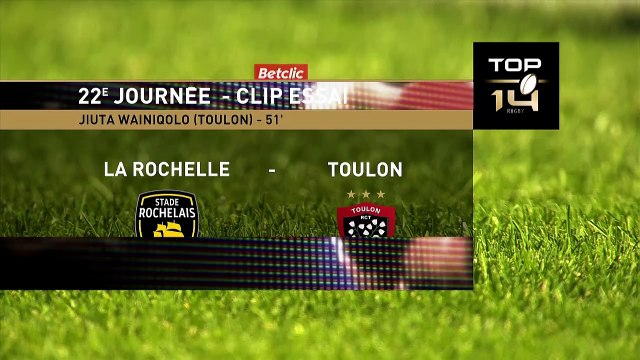 TOP 14 - Essai de Jiuta WAINIQOLO (RCT) - Stade Rochelais - RC Toulon