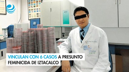 Vinculan con 6 casos a presunto feminicida de Iztacalco