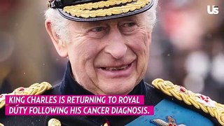 King Charles Returning to Public Royal Duty Following Cancer Diagnosis