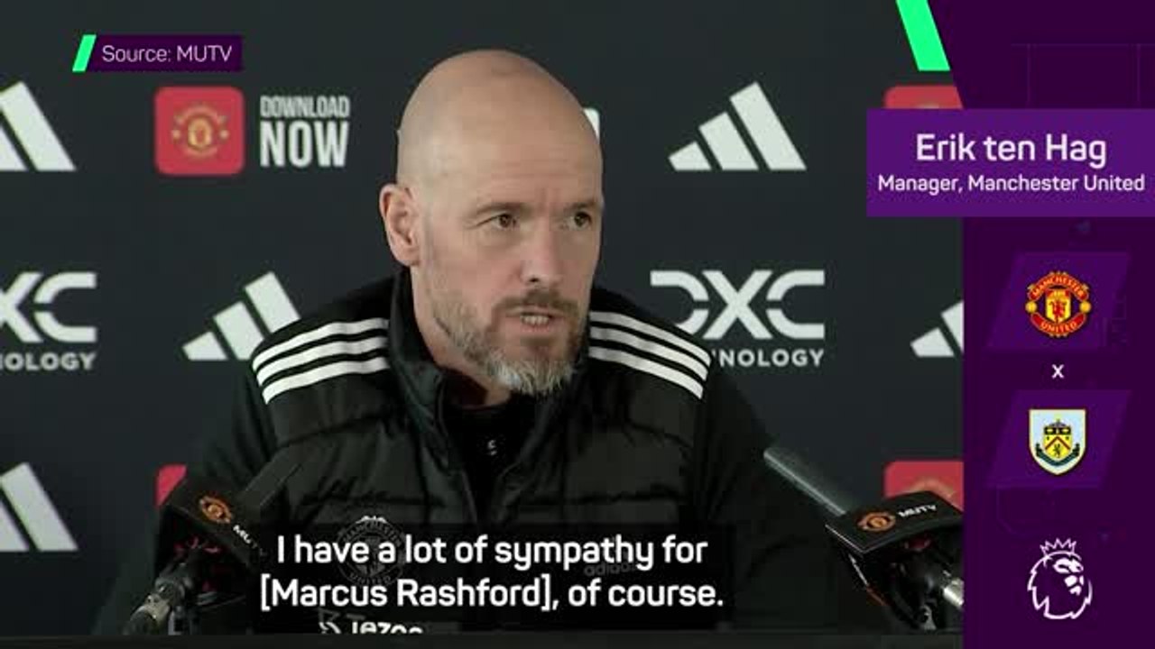 Ten Hag has 'a lot of sympathy' for Rashford