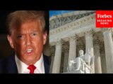 WATCH: Trump Makes Last-Ditch Arguments For Presidential Immunity Before Supreme Court Hearing