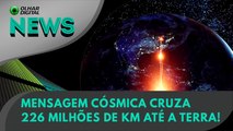 Mensagem cósmica cruza 226 milhões de km até a Terra! | 26/04/2024 | #OlharDigital