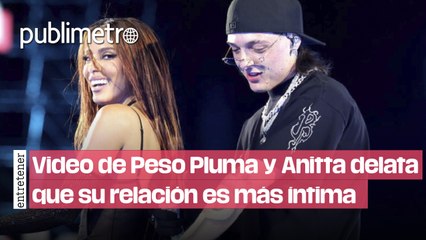 Video de Peso Pluma y Anitta muy afectivos delata que su relación es mucho más íntima