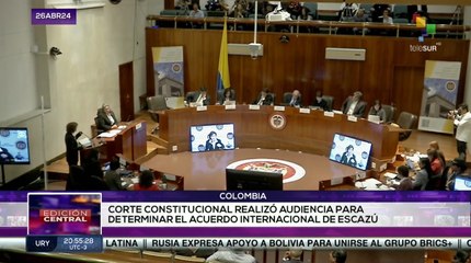 Edición Central 26-04 En Colombia se realizó audiencia sobre acuerdo internacional de Escazú