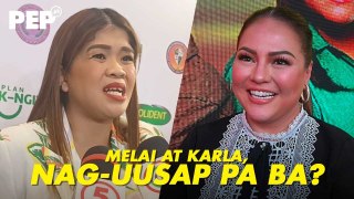 Karla Estrada at Melai Cantiveros, nag-uusap pa ba? | PEP Interviews