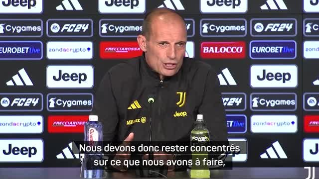 Juventus - Allegri : Rester concentrés sur ce que nous avons à faire