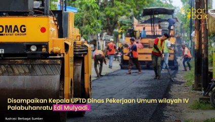 PEMKAB SUKABUMI PERBAIKI JALAN AHMAD YANI PALABUHANRATU