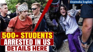 Protests Against Israel Intensify in US Universities, Over 550 Students Arrested| OneIndia News