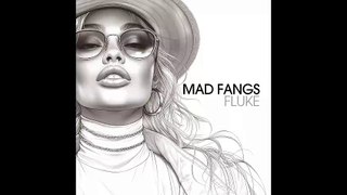 MAD FANGS - Fluke