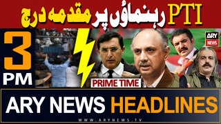 ARY News 3 PM Prime Time Headlines | 27th April 2024 | Case filed against PTI MPAs