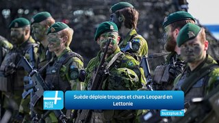 Suède déploie troupes et chars Leopard en Lettonie
