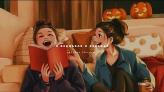 O Bekhabar O Bekadar - Shreya Ghoshal Song Slowed And Reverb Lofi Mix _ Indian Slowed And Reverb