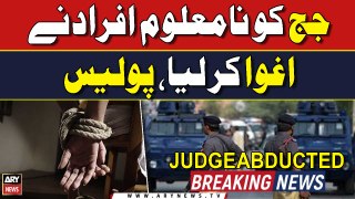 Session judge kidnapped from DI Khan, police - BREAKING NEWS
