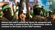 Hamas Ready To Put Down Arms, 5-Year Truce For Pre-1967 Palestine, 