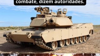 Tanques M1 Abrams retirados do combate, dizem autoridades.