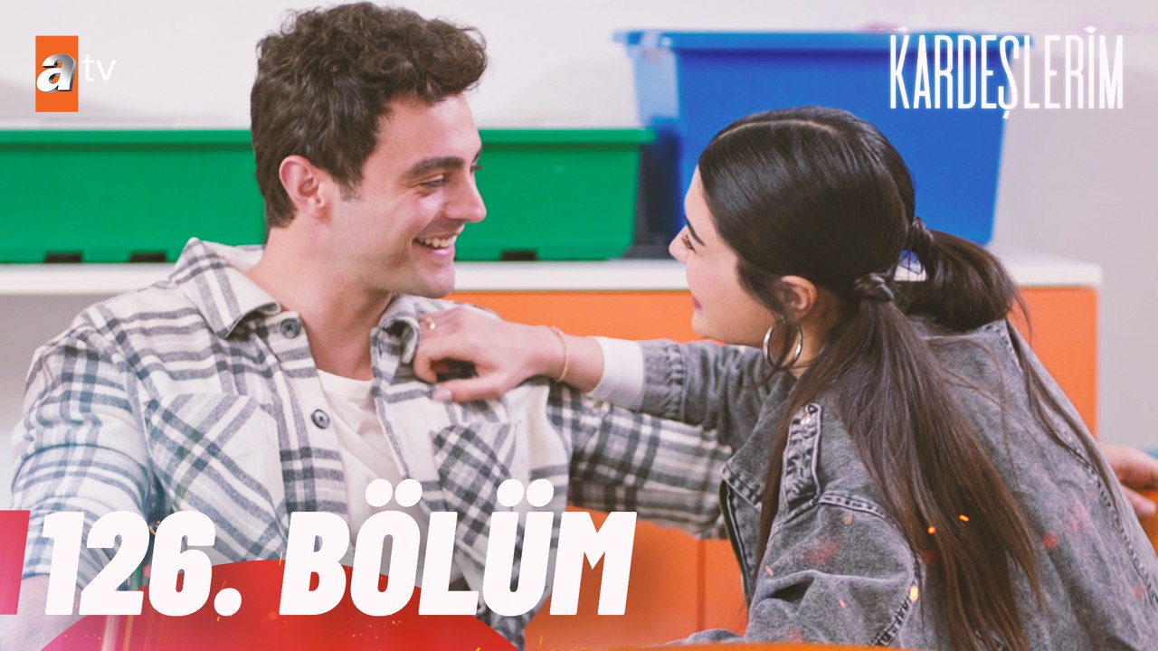 Kardeşlerim 126. bölüm