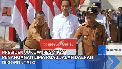 Presiden Jokowi Resmikan Penanganan Lima Ruas Jalan Daerah di Gorontalo