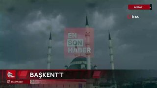 Ankara'da gök gürültülü sağanak yağış etkili oldu