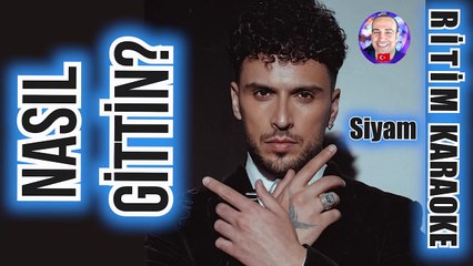 Nasıl Gittin - Siyam ✩ Ritim Karaoke Orijinal Trafik (Fantezi Rap)