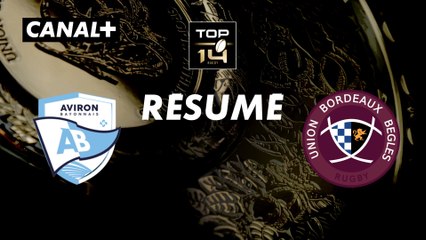 Le résumé de Bayonne / Bordeaux-Bègles - TOP 14 - 22ème journée