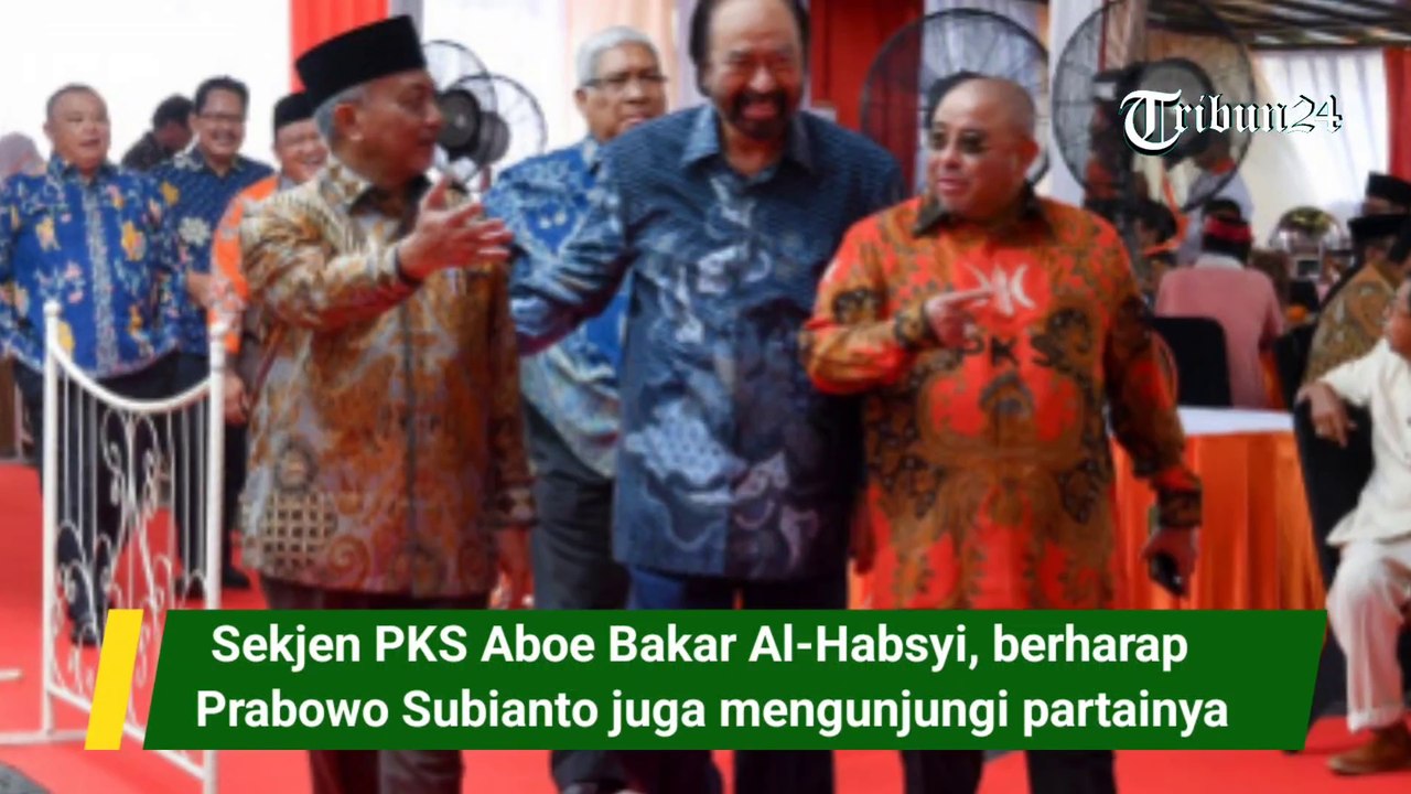 Sekjen PKS Aboe Bakar Al-Habsyi, berharap  Prabowo Subianto juga mengunjungi partainya