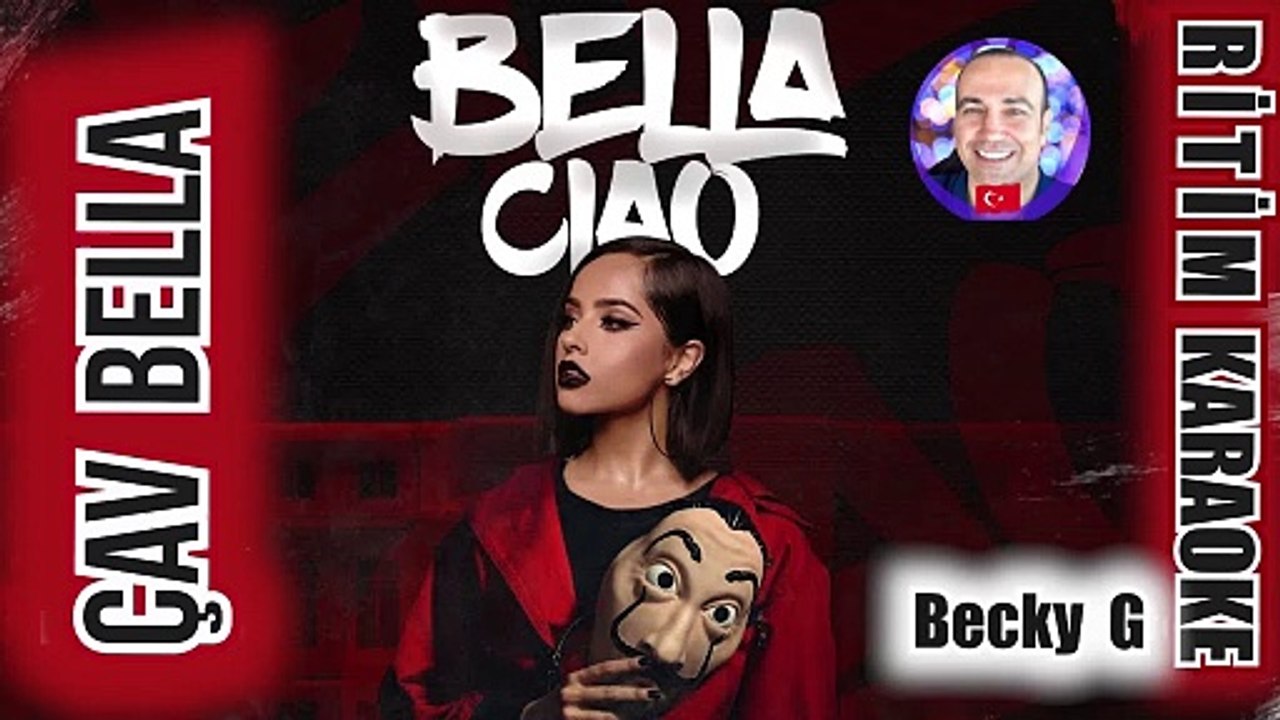 Bella Ciao (Çav Bella) - Becky G ✩ Rhythm Karaoke Original Traffic (İtalian Folk Music)