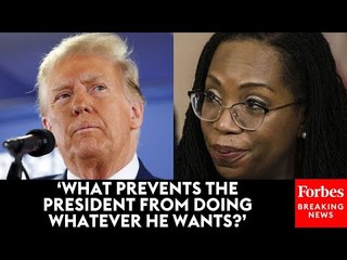 Ketanji Brown Jackson Grills Trump Lawyer On His Argument For Immunity: 'Doesn't Even Make Sense'