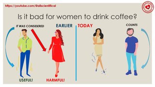 Is it bad for women to drink coffee?