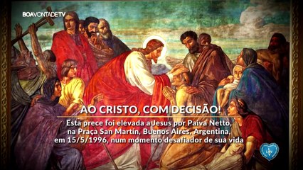 Ao Cristo, com decisão! - Orações de Paz