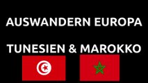 (194) Auswandern in Europa | Marokko & Tunesien | Wohin gehen? | Teil 9 Nordafrika