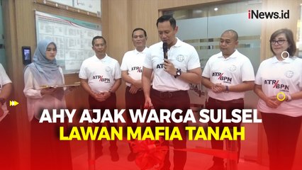 AHY Resmikan Ruang Pengaduan Masalah Pertanahan di Kantor BPN Sulsel