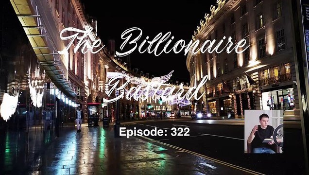 The Billionaire Bastard - Episode 321-330