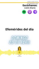 Efemérides | Domingo 28 de Abril 2024