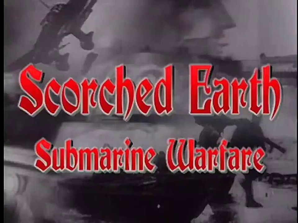 Scorched Earth : Submarine Warfare