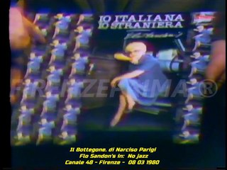 Il Bottegone. di Narciso Parigi. Flo Sandon's in  No Jazz - Canale 48. Firenze. 1980.