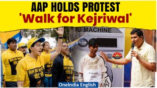 AAP's 'Walk for Kejriwal' Protest: Standing Up Against Delhi CM's Arrest | Oneindia News