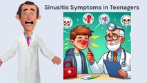 Sinusitis Symptoms in Adolescents: A Guide for Teens and Parents