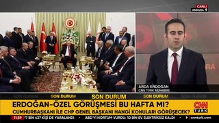 Erdoğan-Özel görüşmesi bu hafta yapılacak mı?