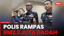 Polis rampas RM2.3 juta dadah, tahan 11 penjawat awam