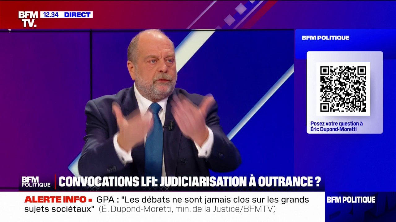 Convocations de membres de LFI par la justice: "Des plaintes ont été déposées et on ne peut pas les jeter à la poubelle en vue d'une polémique à venir", déclare Éric Dupond-Moretti, ministre de la Justice