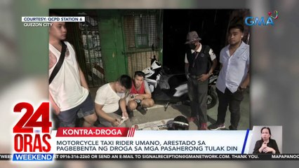 Download Video: Motorcycle taxi rider umano, arestado sa pagbebenta ng droga sa mga pasaherong tulak din | 24 Oras Weekend