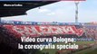 Video curva Bologna: la coreografia speciale