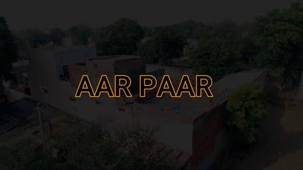 AAR PAAR (Full Video)  Sam Dhani Aala Ft. Villagerapper | New Haryanvi Song 2024