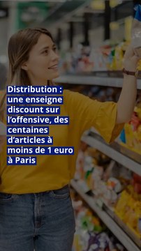 Distribution : une enseigne discount sur l’offensive, des centaines d’articles à moins de 1 euro à Paris