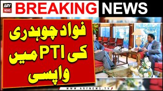 Fawad Chaudhry may return to PTI - Today's Big News