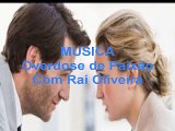 Música Overdose de Paixão com Raí Oliveira