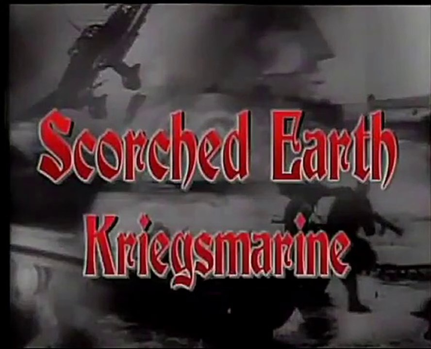 Scorched Earth : Kreigsmarine