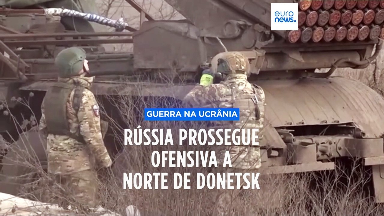Forças russas ganham controlo parcial da cidade de Ocheretyne, em Donetsk
