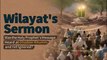 Wilayat's Sermon: Was the Holy Prophet's Message Heard at Ghadeer Khumm and Yet Ignored?